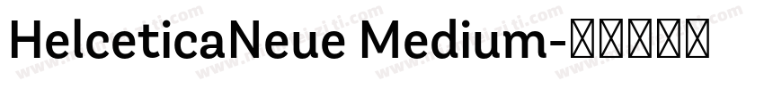 HelceticaNeue Medium字体转换